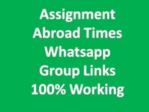 Assignment Abroad Times Whatsapp Group Links