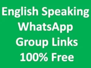 English Speaking WhatsApp Group Links